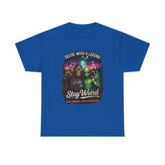 Stay Weird Alien Selfie T-Shirt — "Selfie With A Legend" Graphic Tee